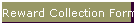 Reward Collection Form