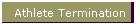 Athlete Termination